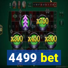 4499 bet